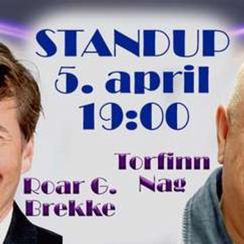 STANDUP - Roar G. Brekke & Torfinn Nag