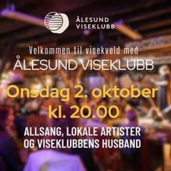 Visekveld med Ålesund Viseklubb // Onsdag 2. oktober // Teaterfabrikken