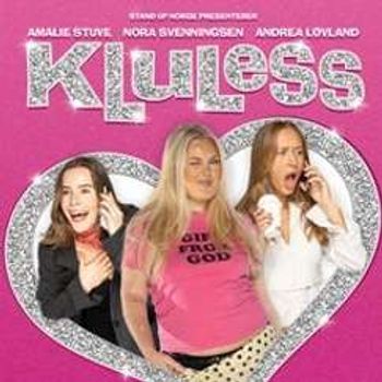 KLULESS - Amalie Stuve, Andrea Løvland og Nora Svenningsen