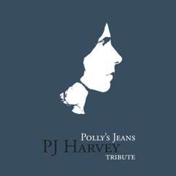Polly's Jeans – PJ Harvey tribute