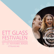 Ett Glass Festivalen Bergen 19:00-21:30