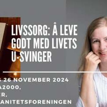 Stavanger: Livssorg-å leve godt med livets u-svinger