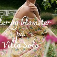 Kjoler og blomster på Villa Sole