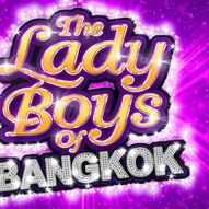 Ladyboys of Bangkok: 25th Anniversary Theatre Tour