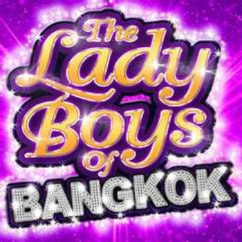 Ladyboys of Bangkok: 25th Anniversary Theatre Tour