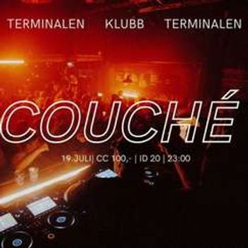 Couché - KLUBB // Terminalen