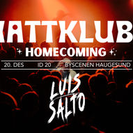 Luis Salto - HOMECOMING NATTKLUBB // Byscenen haugesund
