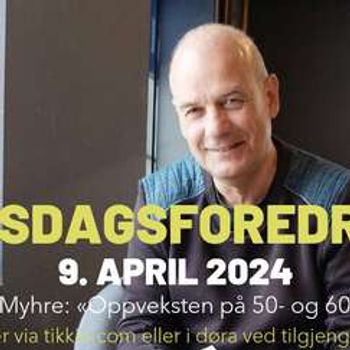 Tirsdagsforedrag med Runar Myhre på Onkel Thor // VESTFOSSEN