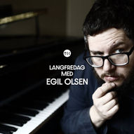 LANGFREDAG MED EGIL OLSEN // TIK