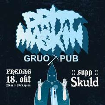 DRITTMASKIN +++ SKULD @ GRUO