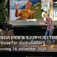 Fosse for dumskallar // Linda Eide & Sjur Hjeltnes - Kulturfabrikken