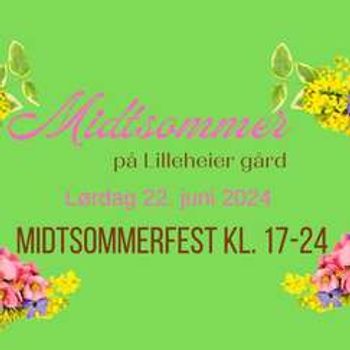 Midtsommer på Lilleheier gård