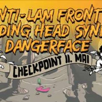 Dangerface, Exploding Head Syndrome & Anti Lam Front