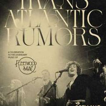 Transatlantic Rumours: A Tribute To Fleetwood Mac