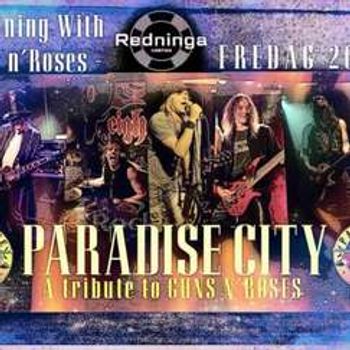 Paradise City- " A Tribute to Guns`N Roses" på Redninga Scene