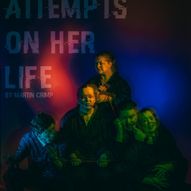 Attempts On Her Life by Martin Crimp