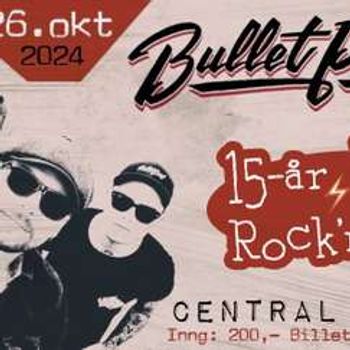 Bullet Proof på Central Scene!