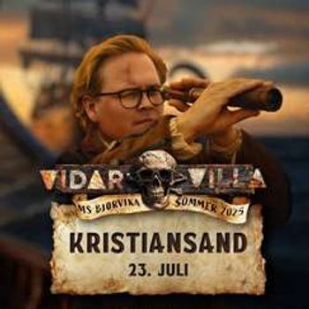 KRISTIANSAND // Vidar Villa - MS Bjørvika // Sommerturné 2025