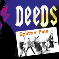 DIRTY DEEDS - SPLITTER PINE - FLYSHOW