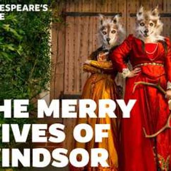 Merry Wives of Windsor, Shakespeare's Globe Theatre