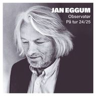 Jan Eggum - Observatør på tur