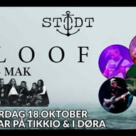 LOOF + MAK  //  LAURDAG 18.OKTOBER  //  STØDT BAR & SCENE