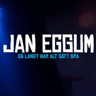 Jan Eggum // Teaterfabrikken // 5. mars 2022