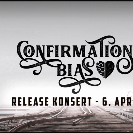 Confirmation Bias - Releasekonsert