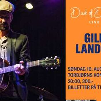 Gill Landry | Live i Torbjørns Konserthall | Dust of Daylight Live