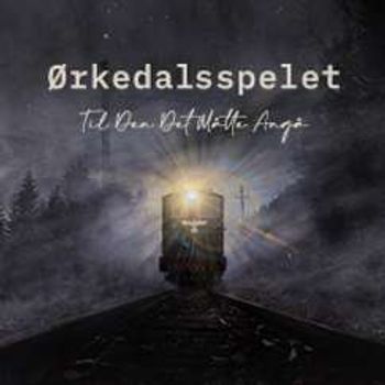 Ørkedalsspelet - Til Den Det Måtte Angå