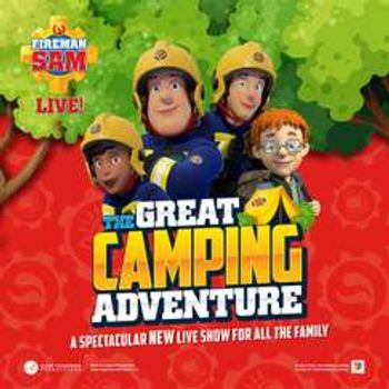 Fireman Sam Live Great Camping Adventure