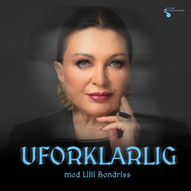 Lilli Bendriss - Uforklarlig Live