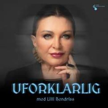 Lilli Bendriss - Uforklarlig Live