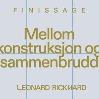 Mellom konstruksjon og sammenbrudd | Finissage Åpen utstilling