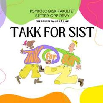 EKSTRAFORESTILLING - Revygruppen Psyksess - Takk for sist