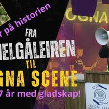 Vi smaker på historien fra Helgåleiren til Ogna Scene @ Ogna Scene