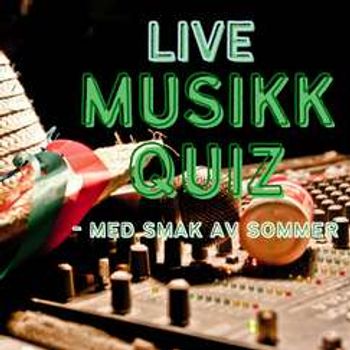 Live musikkquiz // Sommerteltet onsdag 5. juni