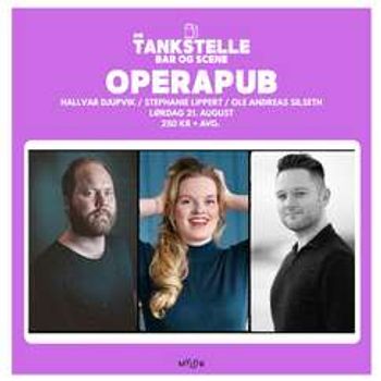 Operapub med Hallvar Djupvik, Stephanie Lippert og Ole Andreas Silseth