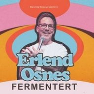 Erlend Osnes - Fermentert