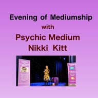 Evening of Mediumship with Nikki Kitt