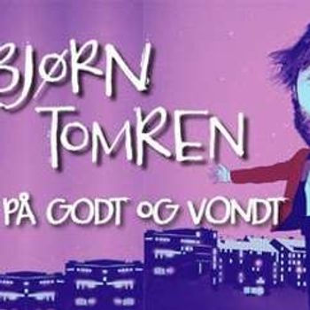 Bjørn Tomren – Jul på godt og vondt