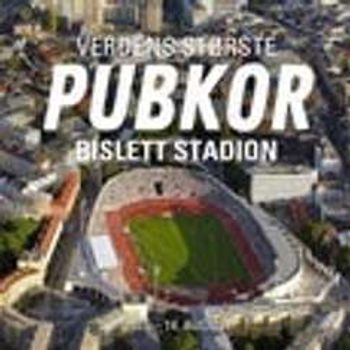 Pubkor på Bislett Stadion