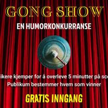 Gong Show!