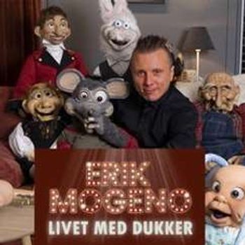Erik Mogeno- Livet med dukker