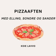 Pizzaaften med Elling, Sondre og Sander // Koie