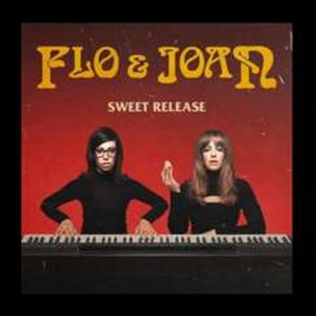Flo & Joan - Sweet Release