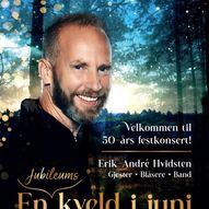 En kveld i juni 2024. Jubileumskonsert. Erik-André Hvidsten 50 år