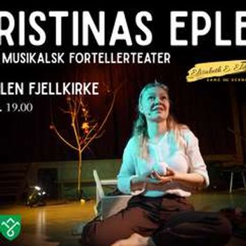 Kristinas epler - et musikalsk fortellerteater
