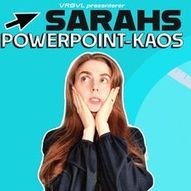 Sarahs Powerpoint-kaos / VRØVL