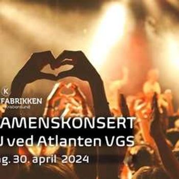 Eksamenskonsert - 3MU Atlanten VGS - Kulturfabrikken